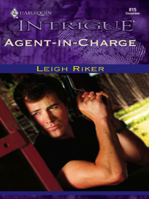 Title details for Agent-in-Charge by Leigh Riker - Available